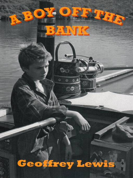 Title details for A Boy Off the Bank by Geoffrey Lewis - Available